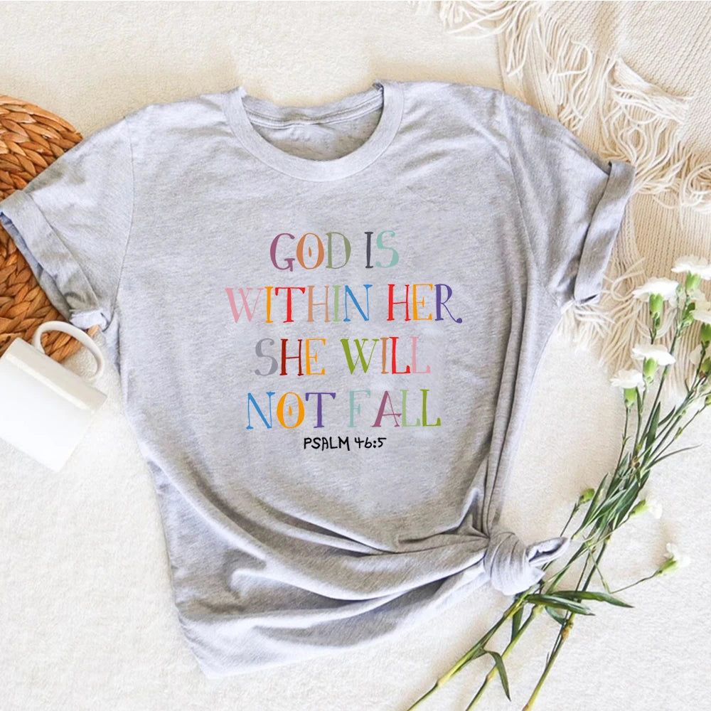 God Is Within Her She Will Not Fall T-shirt Harajuku Christian Shirts Bible Verse Shirt Religious Tee Faith Top Women Clothing