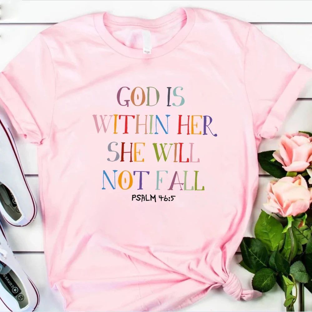 God Is Within Her She Will Not Fall T-shirt Harajuku Christian Shirts Bible Verse Shirt Religious Tee Faith Top Women Clothing