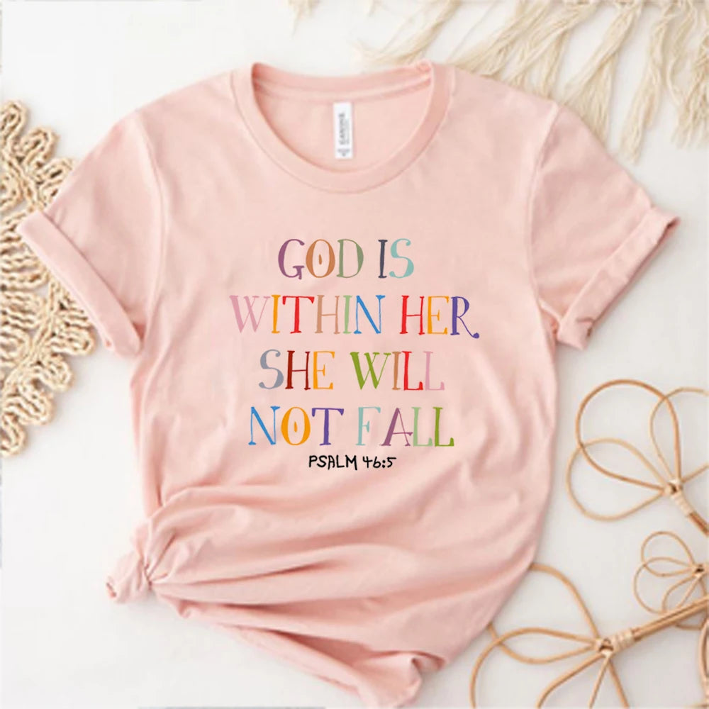 God Is Within Her She Will Not Fall T-shirt Harajuku Christian Shirts Bible Verse Shirt Religious Tee Faith Top Women Clothing