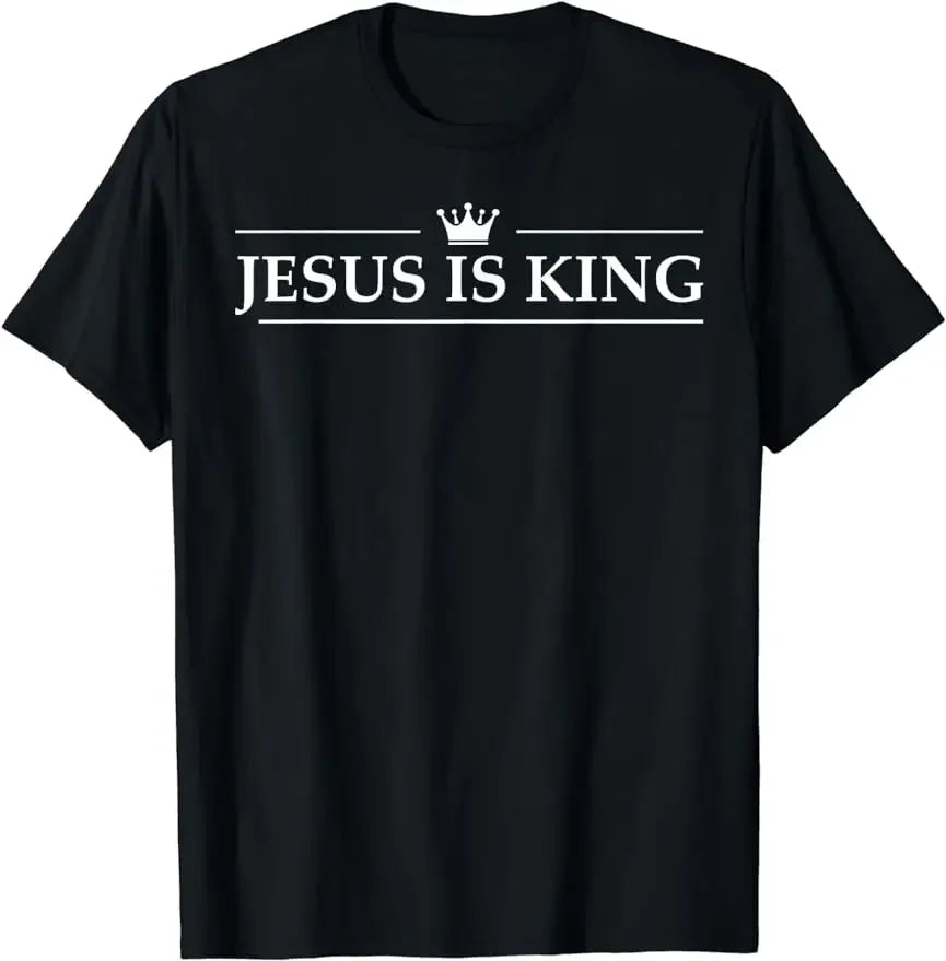 Jesus Is King T-shirt Christian Belief and Scripture Verse Unisex Style Shirts for Women Men Graphic Custom Printed T Shirts