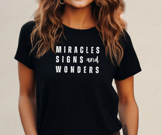 Miracles Signs Wonders T Shirt Christian Faith Your Kingdom Come God Jesus on Earth as It Is in Heaven