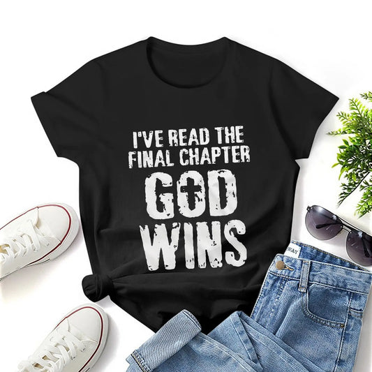 I've Read The Final Chapter God Wins Shirt Funny Christian Women T Shirt Graphic Shirt Casual Short Sleeved Female Tee T-Shirt